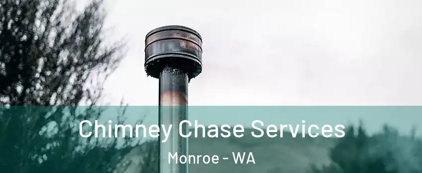  Chimney Chase Services Monroe - WA