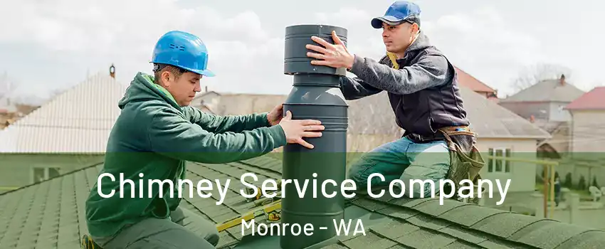 Chimney Service Company Monroe - WA