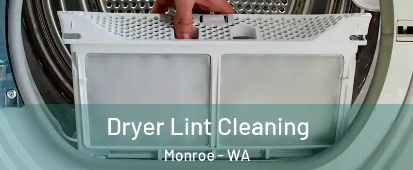 Dryer Lint Cleaning Monroe - WA