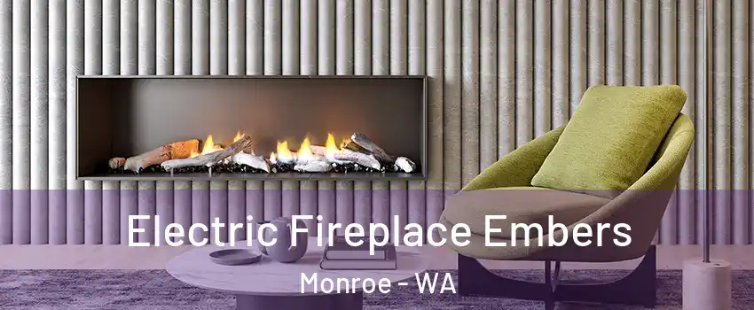  Electric Fireplace Embers Monroe - WA