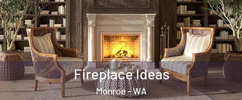  Fireplace Ideas Monroe - WA